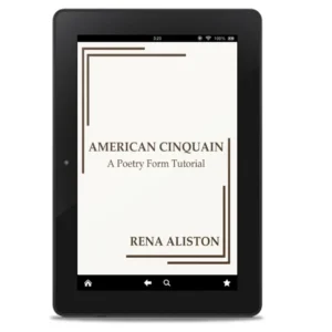 American Cinquain: A Poetry Form Tutorial eBook by Rena Aliston