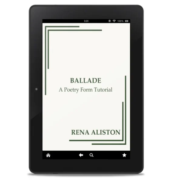 Ballade: A Poetry Form Tutorial ebook by Rena Aliston