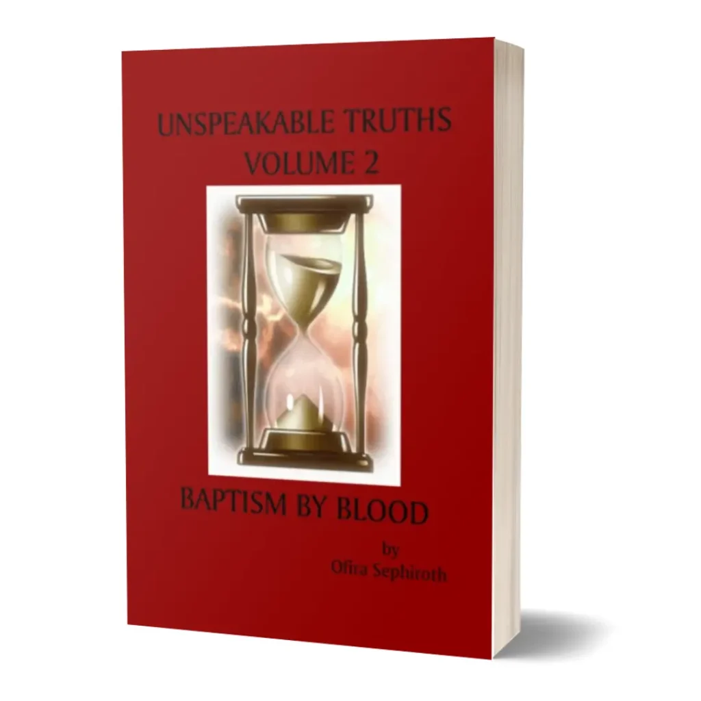 Unspeakable Truths, Volume 2: Baptism By Blood Paperback by Ofira Sephiroth