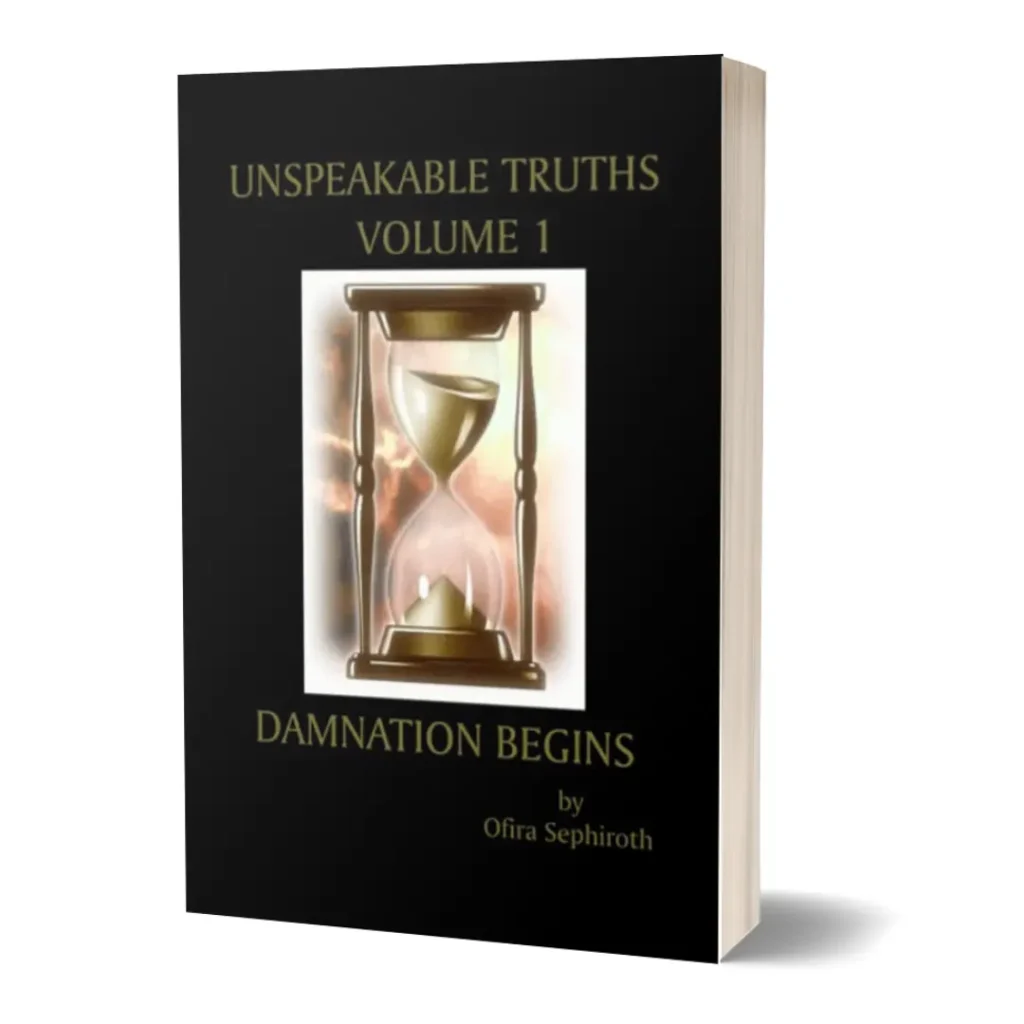 Unspeakable Truths, Volume 1: Damnation Begins Paperback by Ofira Sephiroth