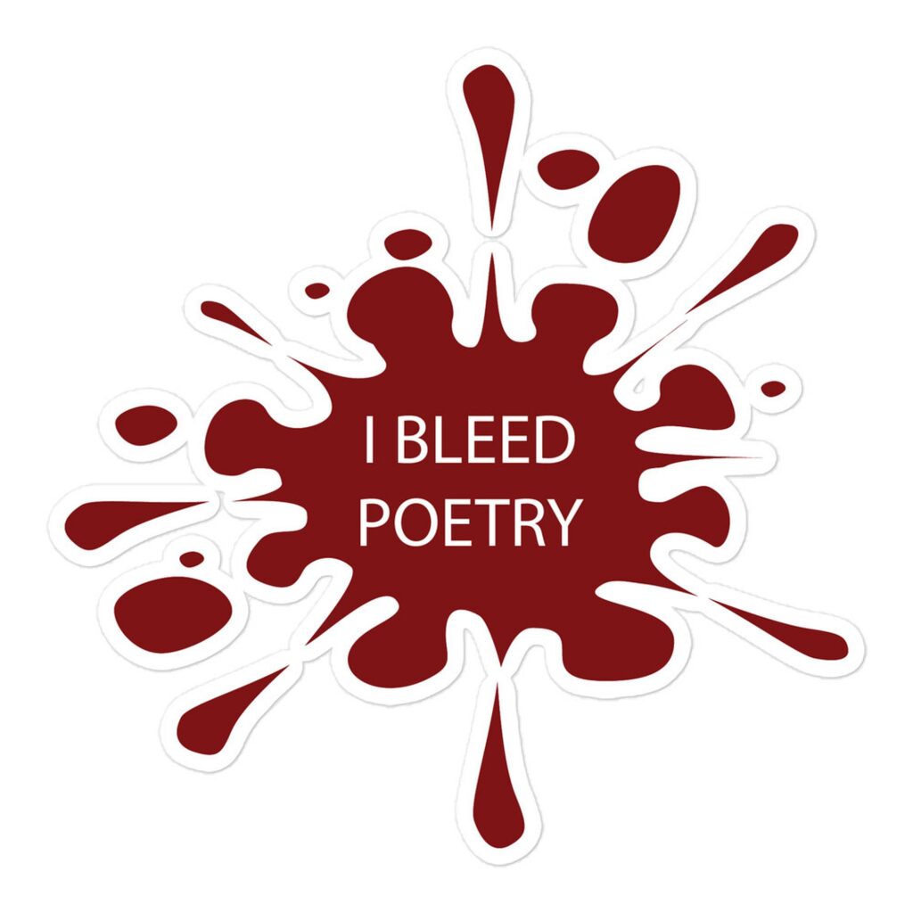 I Bleed Poetry Sticker by Rena Aliston