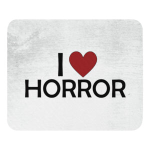 I Love Horror 1 Mouse Pad by Rena Aliston