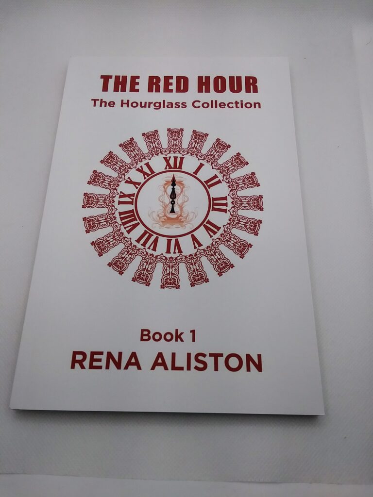 The Red Hour: The Hourglass Collection Book 1 by Rena Aliston