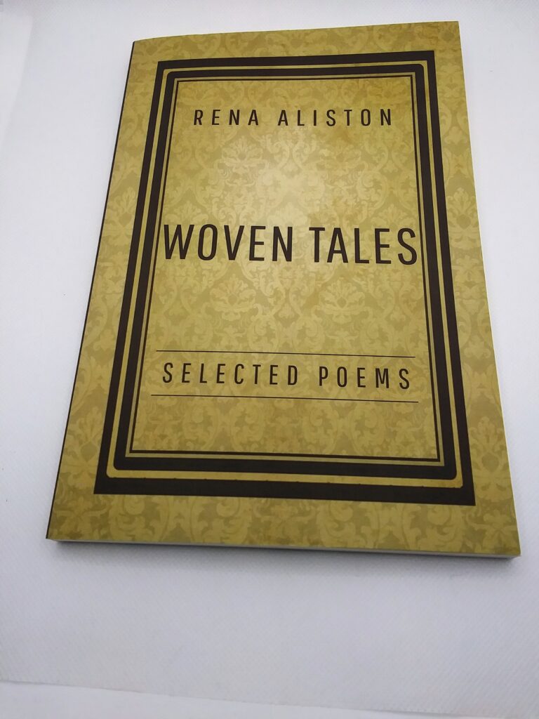 Woven Tales: Selected Poems by Rena Aliston