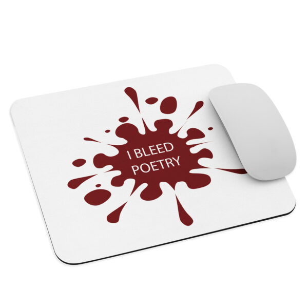 I Bleed Poetry Mouse Pad by Rena Aliston