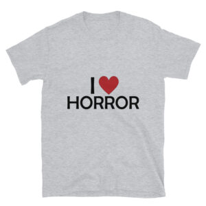 I Love Horror 1 T-shirt by Rena Aliston