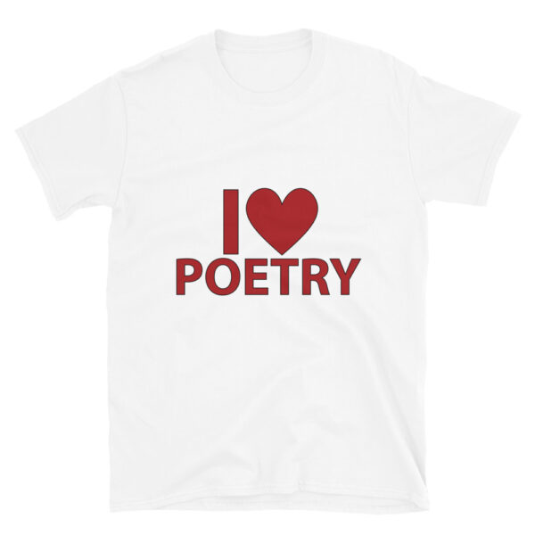 I Love Poetry 1 T-shirt by Rena Aliston