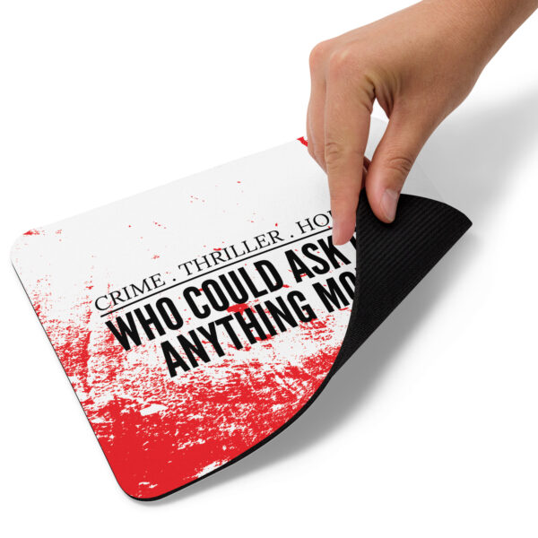 Who Could Ask Mouse Pad by Rena Aliston