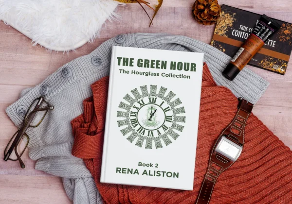 The Green Hour: The Hourglass Collection Book 2 by Rena Aliston
