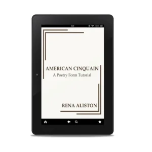 American Cinquain Poetry Form Tutorial ebook by Rena Aliston