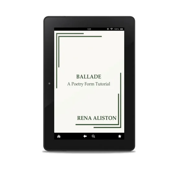 Ballade Poetry Form Tutorial ebook by Rena Aliston