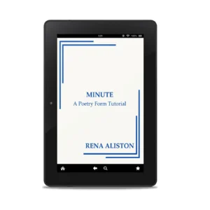 Minute Poetry Form Tutorial ebook by Rena Aliston