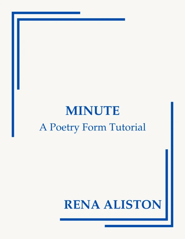 Minute Poetry Form Tutorial ebook by Rena Aliston