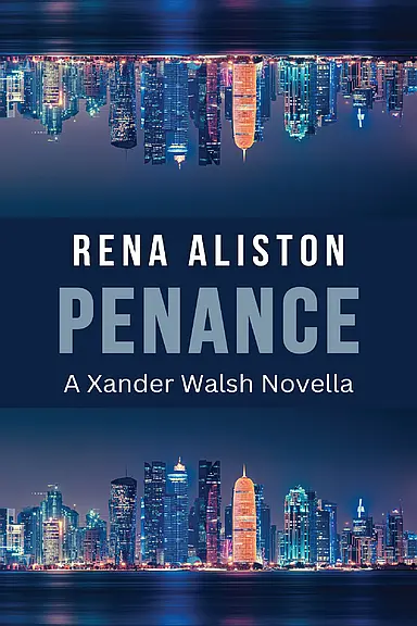 Penance: A Xander Walsh Novella by Rena Aliston