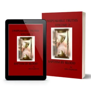 Unspeakable Truths, Volume 2: Baptism By Blood by Ofira Sephiroth (Rena Aliston)