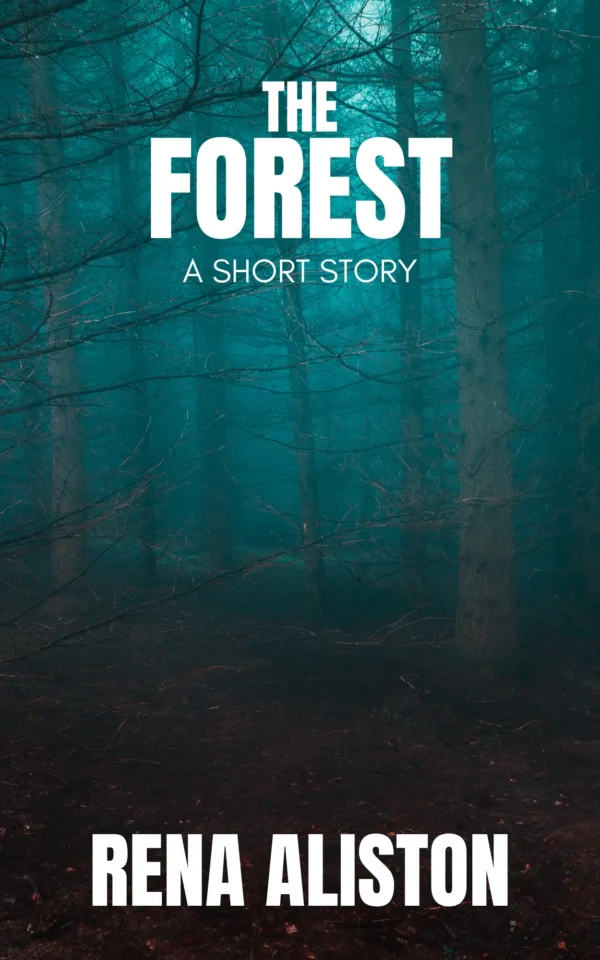 The Forest Short Story ebook by Rena Aliston