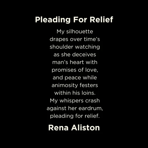 Pleading For Relief poem from Conjure Volume 2: Dark Poetry by Rena Aliston