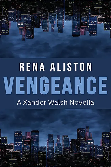 Vengeance: A Xander Walsh Novella by Rena Aliston