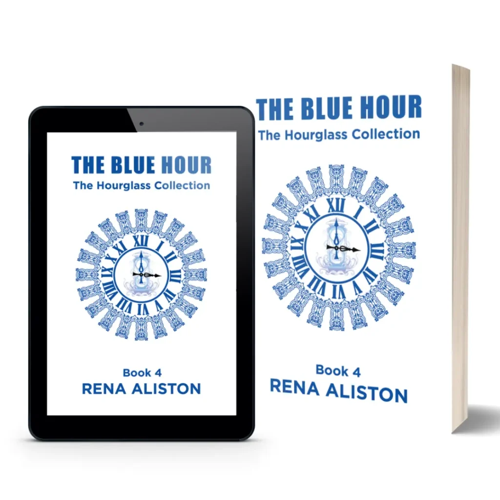 The Blue Hour: The Hourglass Collection Book 4 by Rena Aliston