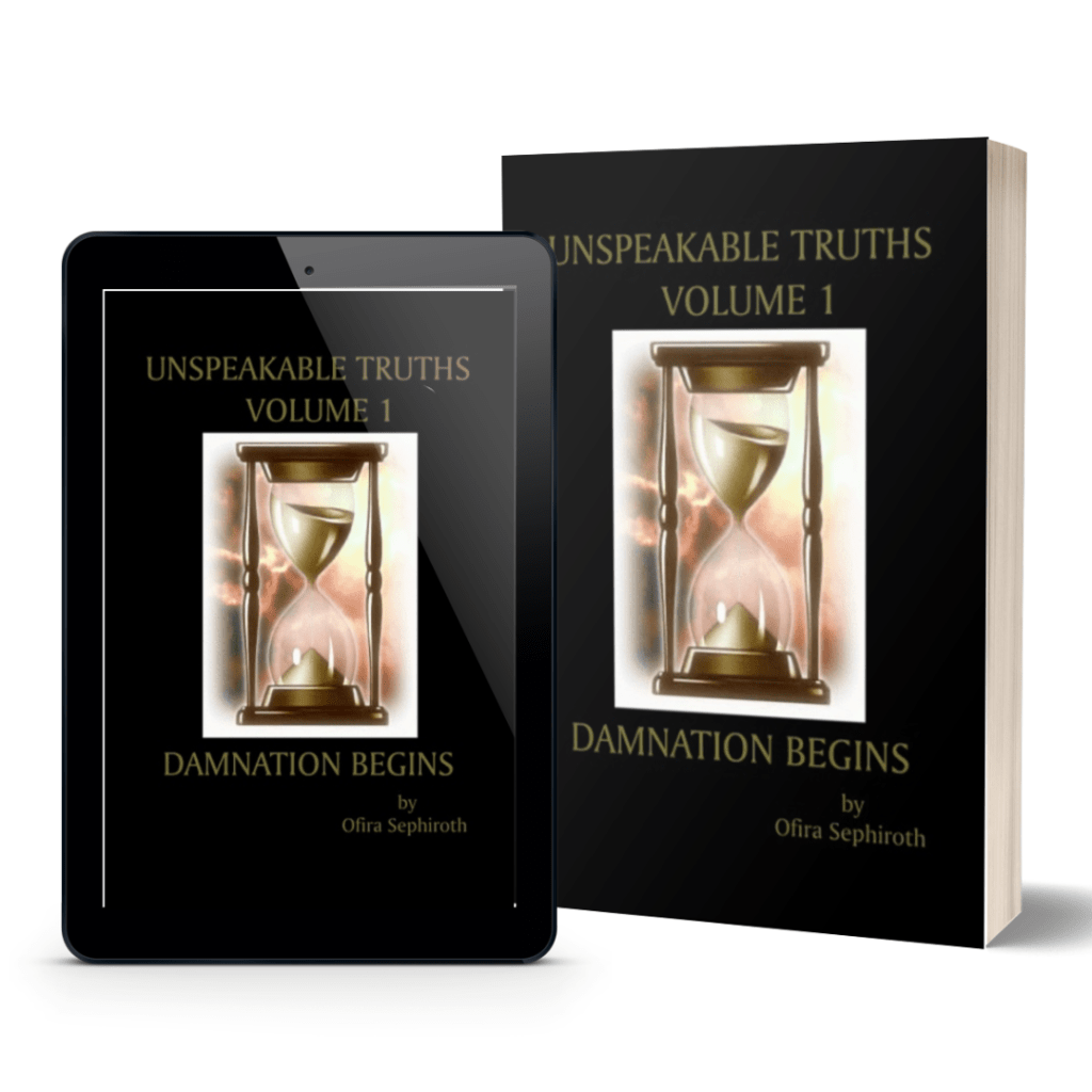 Unspeakable Truths, Volume 1: Damnation Begins by Ofira Sephiroth (Rena Aliston)