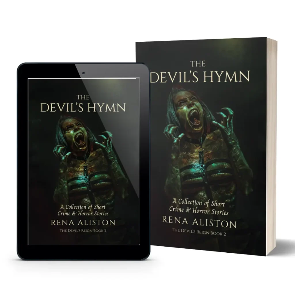 The Devil's Hymn: A Collection of Short Crime & Horror Stories by Rena Aliston