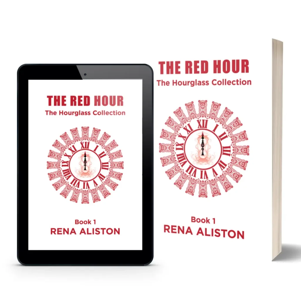 The Red Hour: The Hourglass Collection Book 1 by Rena Aliston
